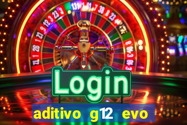 aditivo g12 evo ficha tecnica