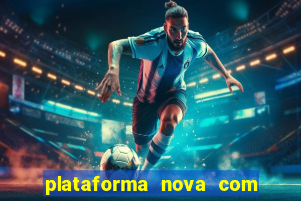 plataforma nova com bonus no cadastro