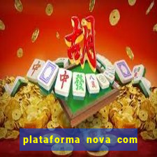 plataforma nova com bonus no cadastro