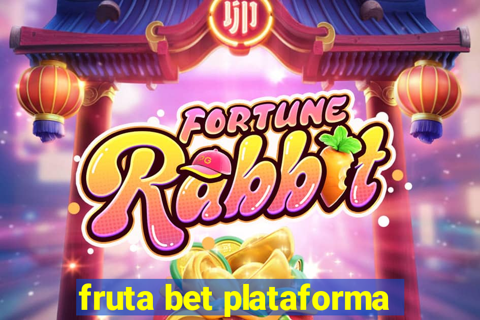 fruta bet plataforma