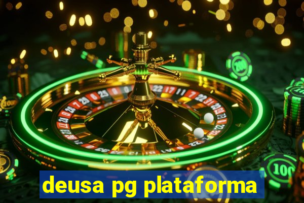 deusa pg plataforma