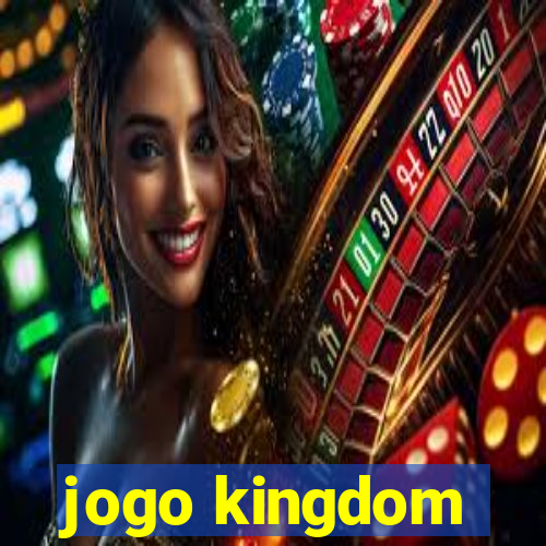 jogo kingdom