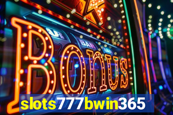 slots777bwin365