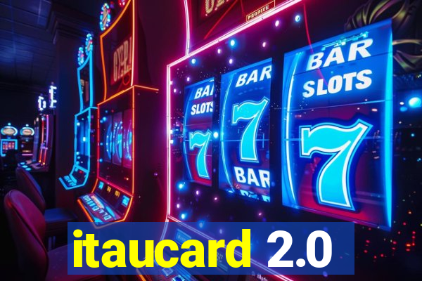 itaucard 2.0