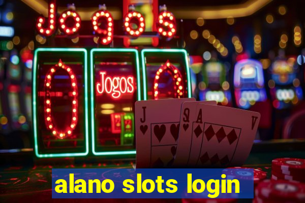 alano slots login