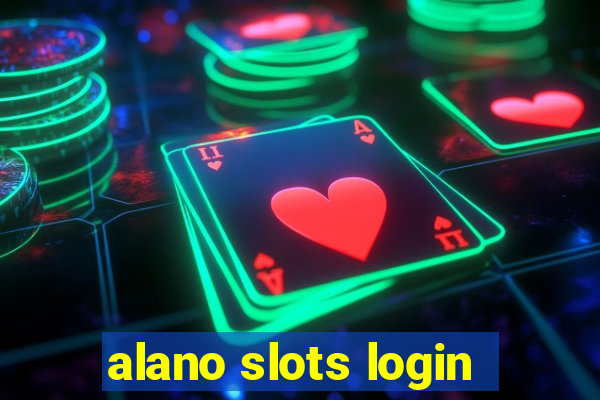 alano slots login