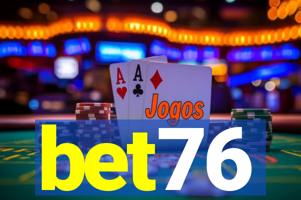 bet76