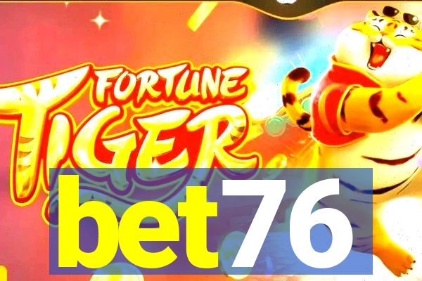 bet76