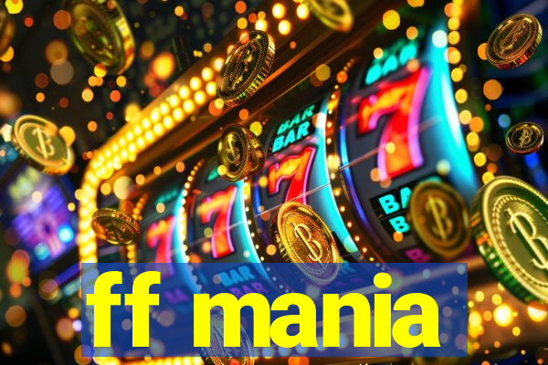 ff mania