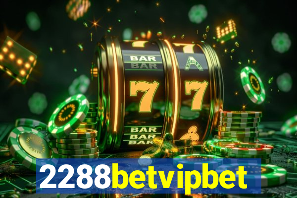 2288betvipbet