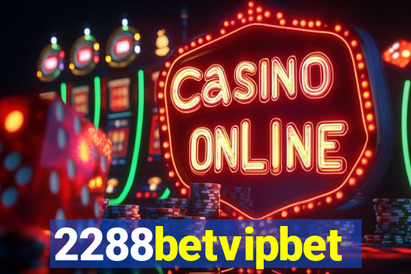 2288betvipbet