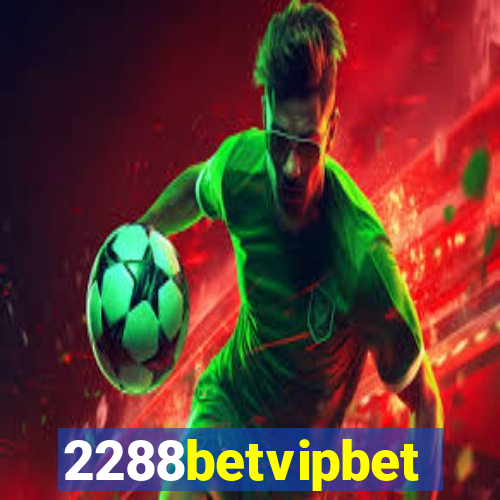 2288betvipbet