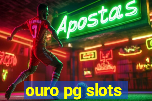 ouro pg slots