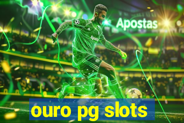 ouro pg slots