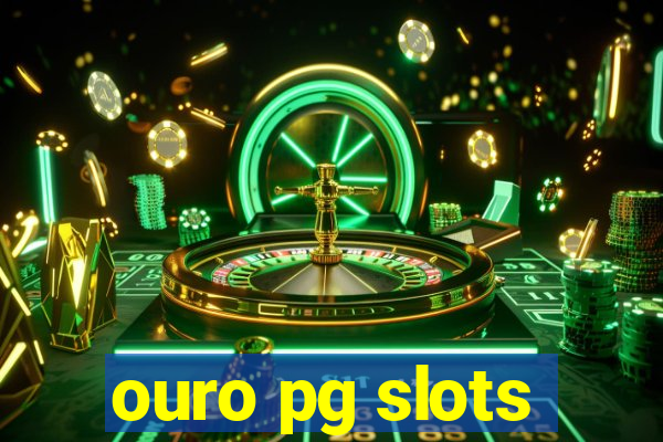 ouro pg slots