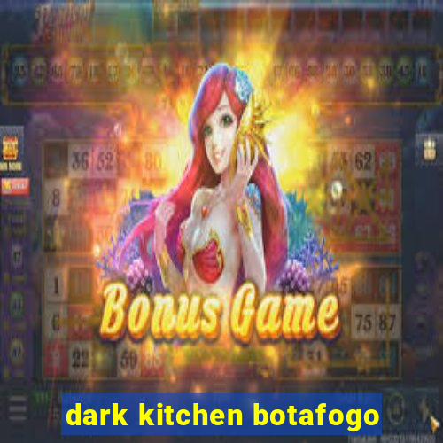 dark kitchen botafogo