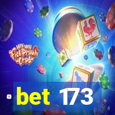 bet 173