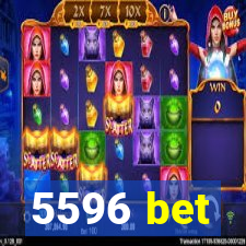 5596 bet