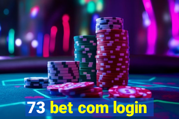 73 bet com login