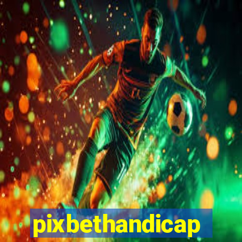 pixbethandicap