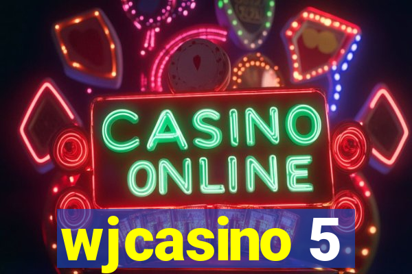 wjcasino 5