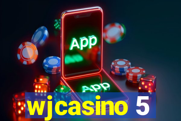 wjcasino 5