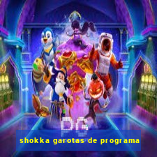 shokka garotas de programa