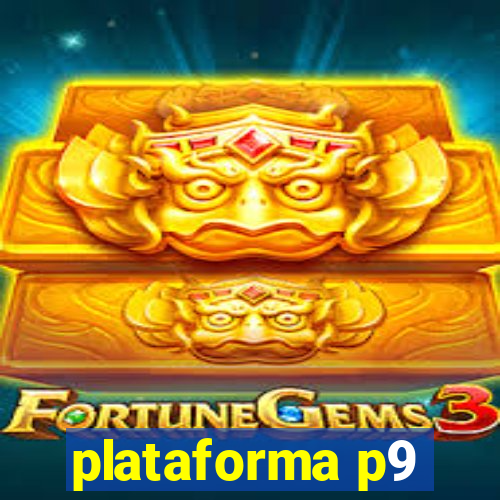 plataforma p9