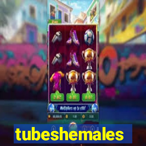 tubeshemales