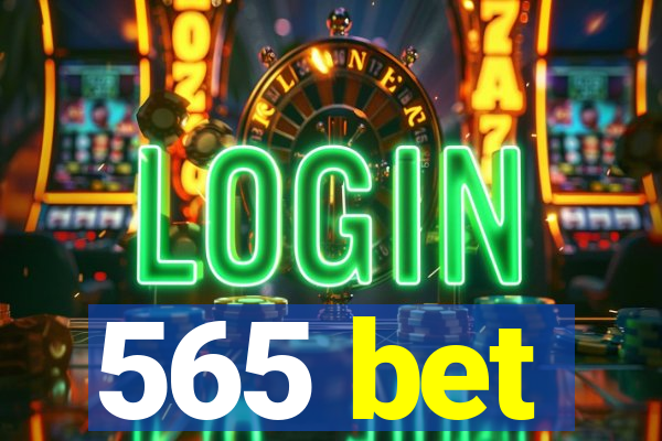 565 bet