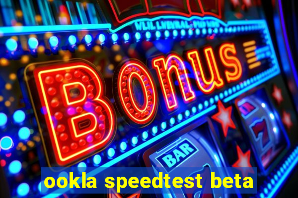 ookla speedtest beta