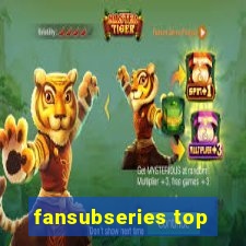 fansubseries top