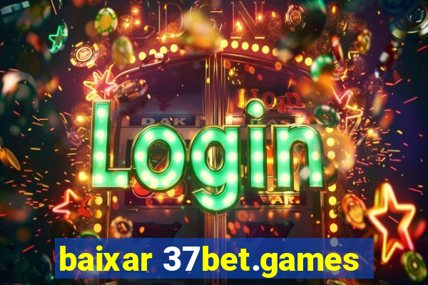 baixar 37bet.games