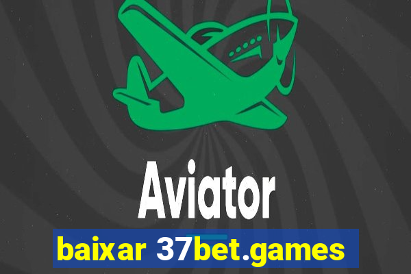 baixar 37bet.games