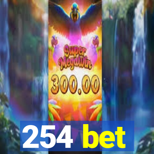 254 bet