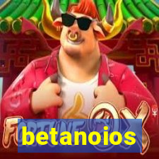 betanoios