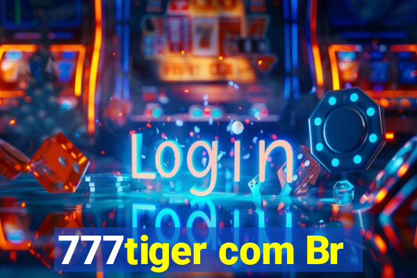 777tiger com Br