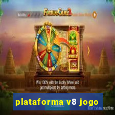 plataforma v8 jogo