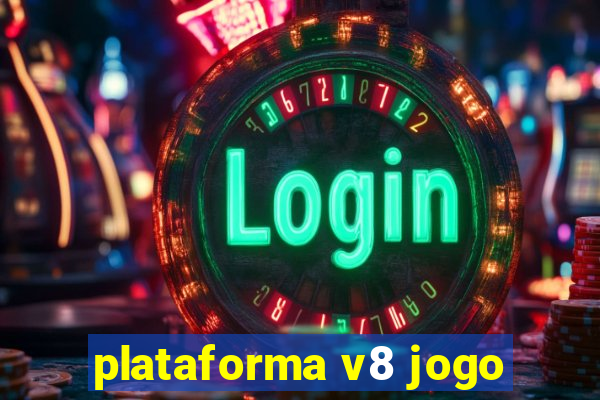 plataforma v8 jogo