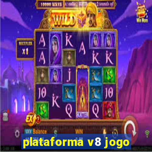 plataforma v8 jogo