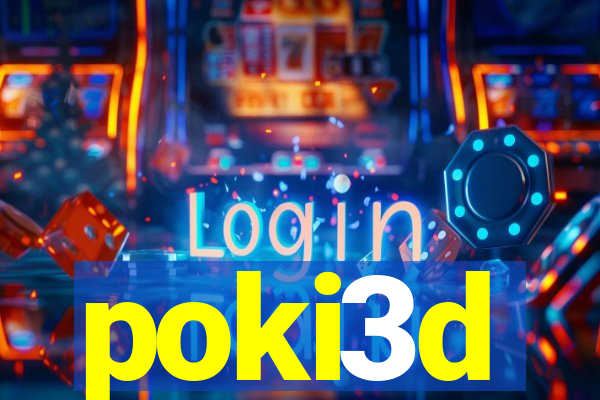 poki3d