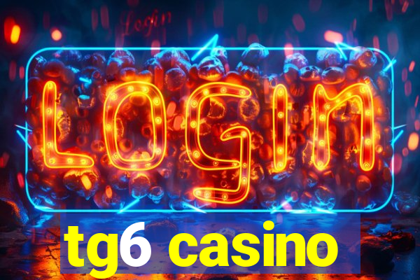 tg6 casino