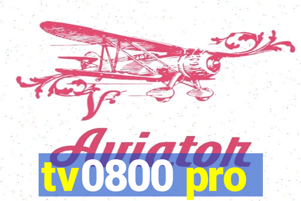 tv0800 pro