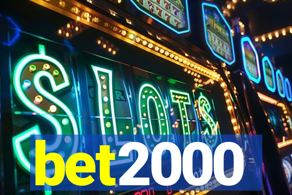 bet2000