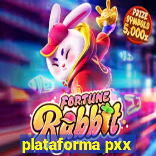 plataforma pxx