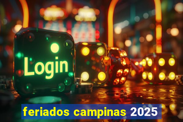 feriados campinas 2025