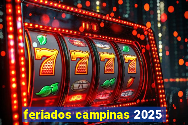 feriados campinas 2025