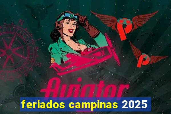 feriados campinas 2025