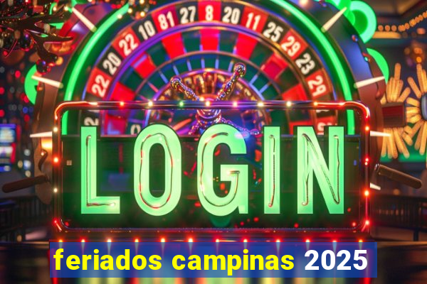 feriados campinas 2025