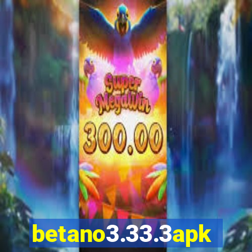 betano3.33.3apk